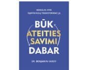 BŪK ATEITIES SAVIMI DABAR