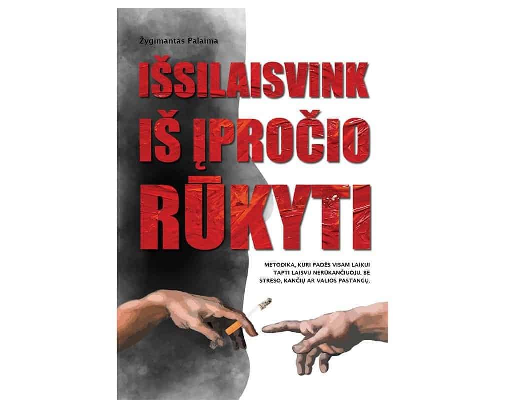 IŠSILAISVINK IŠ ĮPROČIO RŪKYTI
