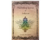 SUBTILIEJI KŪNAI IR ČAKROS