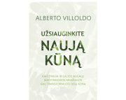 UŽSIAUGINKITE NAUJĄ KŪNĄ