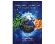 ŽEMĖ, VANDUO, UGNIS, VĖJAS. Mažoji Senolė