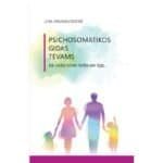 PSICHOSOMATIKOS GIDAS TĖVAMS